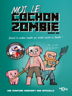 cover image of Moi, le cochon zombie--Une aventure Minecraft--Roman junior--Dès 8 ans